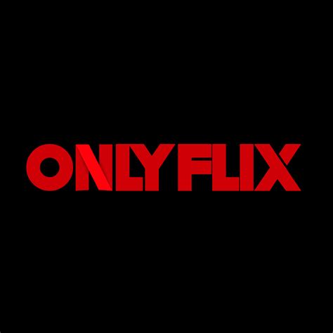 OnlyFlix .
